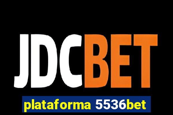 plataforma 5536bet